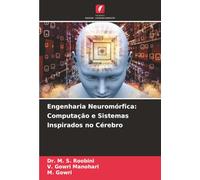 Engenharia Neuromórfica: Computação e Sistemas Inspirados no Cérebro