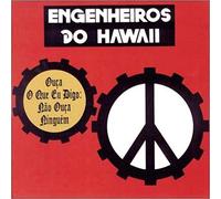 Engenheiros Do Hawaii - Ouca O Que Eu Digo: Nao Ouca Ninguem