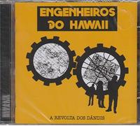 Engenheiros Do Hawaii - REVOLTA DOS DANDIS
