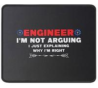 Engineer I'm Not Arguing Funny Engineering Gift Idea Engineers Mouse Pad Piccolo Mousepad Comodo Tappetino Scrivania for Computer Ufficio Casa 25X30Cm