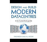 Engineer Said A Design and Build Modern Datacentres, A to Z practica (Tascabile)