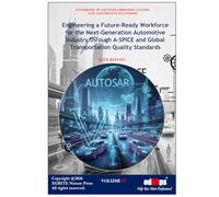 Engineering a Future-Ready Workforce for AUTOSAR and Next-Generation Automotive Industry Through A-SPICE and Global Transportation Quality Standards