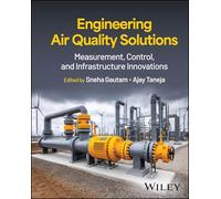 Engineering Air Quality Solutions: Measurement, Control, and Infrastructure Innovations