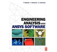 Engineering Analysis with ANSYS Software