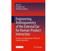 Engineering Anthropometry of the External Ear for Human-Product Interaction: Methods and Applications of Physical Comfort Experience