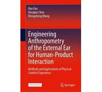 Engineering Anthropometry of the External Ear for Human-Product Interaction: Methods and Applications of Physical Comfort Experience