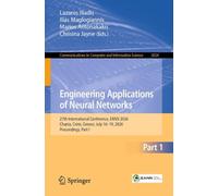 Engineering Applications of Neural Networks: 27th International Conference, EANN 2026, Chania, Crete, Greece, July 16-19, 2026, Proceedings, Part I