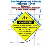 Engineering Circuit Analysis Tutor -- Volume 5 -- 5 Hour Course!