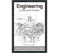 Engineering Crossword Puzzles: Crossword Puzzles with Easy to Read about Engineering, Machines, Mechanical, Design and More | 6x9 inches, 120 pages | ... - Gift for Students, Engineers, Innovators