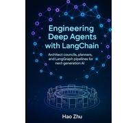 Engineering Deep Agents with LangChain: Architect councils, planners, and LangGraph pipelines for next-generation AI