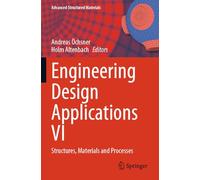 Engineering Design Applications VI: Structures, Materials and Processes