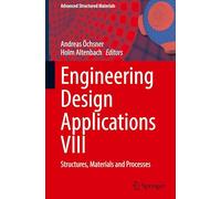 Engineering Design Applications VIII: Structures, Materials and Processes: 250