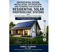 Engineering Design, Installation, Optimization, and Economic Evaluation of Residential Solar Photovoltaic Systems with Battery Energy Storage Systems (BESS)
