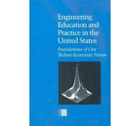Engineering Education and Practice in the United States (Tascabile)