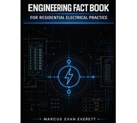 Engineering Fact Book For Residential Electrical Practice