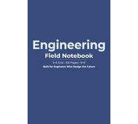 Engineering Field Notebook: 5×5 Grid Paper for Technical Sketching, Measurements, and Field Notes - 100 Pages, 6×9 Professional Edition