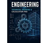 Engineering Graph Pad: Technical Drawing and Calculation Notebook for Engineering Students, STEM Research, and Blueprint Sketches - 100 Pages