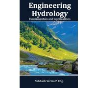Engineering Hydrology: Fundamentals and Applications