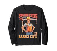 Engineering Is Rarely Civil Ingegnere divertente ------- Maglia a Manica