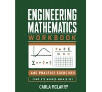 Engineering Mathematics Workbook: 440 Practice Exercises
