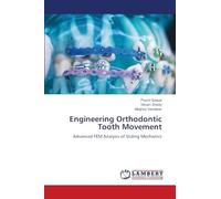 Engineering Orthodontic Tooth Movement: Advanced FEM Analysis of Sliding Mechanics