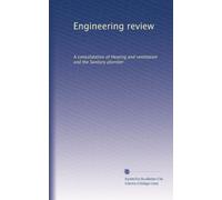 Engineering review: A consolidation of Heating and ventilation and the Sanitary plumber (Volume 3)