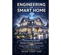 Engineering the Smart Home