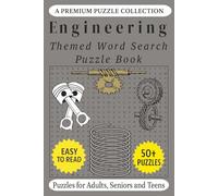 Engineering - Themed Word Search Puzzle Book: 50+ Easy-to-Read Engineering Related Puzzles - For Adults, Seniors, and Teens.