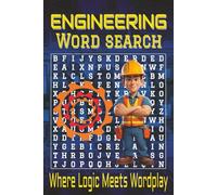 Engineering word search puzzle book: Engaging and easy word searches about engineers and everyday innovations, 55 puzzles in a handy 6x9 format