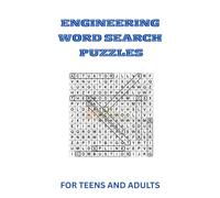 Engineering Word Search Puzzle: Master Engineering Concepts While Having Fun | 100+ Puzzles Covering All Major Engineering Fields