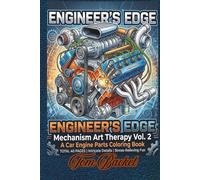 Engineer's Edge: Mechanism Art Therapy (Vol. 2): Discover the Ultimate Stress-Relief for Mechanical Minds and Engineering Enthusiasts!