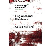 England and the Jews: How Religion and Violence Created the First Racial S...