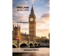 ENGLAND BIG BEN CHIMES: BEYOND BORDERS