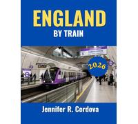 ENGLAND BY TRAIN 2026