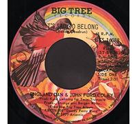 ENGLAND DAN & JOHN FORD COLEY - it's sad to belong / mono 45 rpm single