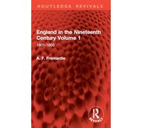 England in the Nineteenth Century Volume 1: 1801-1805