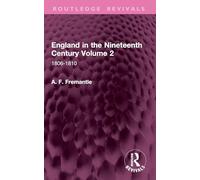 England in the Nineteenth Century Volume 2: 1806-1810