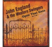 England, John & The Western Swingers - Open That Gate
