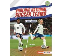 England National Soccer Teams: Ultimate Fan Guide