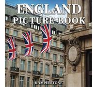 England Picture Book: 100 Beautiful Images of the Landscapes, Cities, Culture and More - Great Housewarming Gift