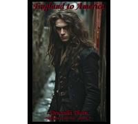 England to America: Altered America, Book 3