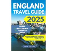 England Travel Guide 2025: Discover the Best of England - Landmarks, Castles, Food & Hidden Gems