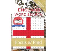 England Word Search Focus & Find: 50+ Word Search Puzzles to discover and learn about the beautiful country of England | 6 x 9 inches, 110 pages | Gift for Vacations, Holidays and Free Time