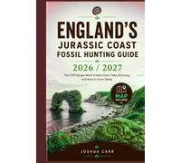 England's Jurassic Coast Fossil Hunting Guide 2026 / 2027: The Cliff Danger Most Visitors Don't Take Seriously, and How to Hunt Safely
