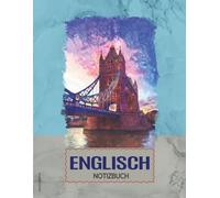 Englisch Notizbuch: Englisch Schreibheft A4 liniert Notizheft Englische Sprache schreiben lernen praktisches Buch zum Notieren von Vokabeln Grammatik und englischen Texten Geschenk für England Fan