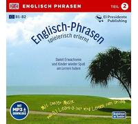 Englisch Phrasen spielerisch erlernt 2: Audio-Lern-CDs mit der groovigen Musik von DJ Learn-a-lot. Ideal zum "Nebenbei Lernen"