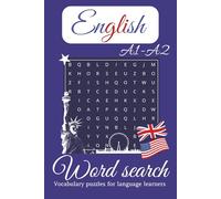 English A1-A2 Word Search Puzzle Book: English A1-A2 Word Search for Beginner Language Learners | 50+ Puzzles with Solutions, 50+ Vocabulary Topics | ... Print Activity Book | 6x9 inches, 110 pages
