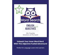 English Adjectives Word Search Puzzle Book: Word Searches With Easy to Read Print About English Adjectives | 6x9 inches | 110 Pages | 50+ Puzzles