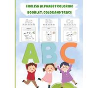 English Alphabet Coloring Booklet: Color and Trace