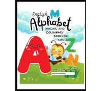 English Alphabet Coloring Booklet: Color and Trace ABC Letters for Kids: Fun Alphabet Tracing and Coloring Pages with Cute Animals for Toddlers and Preschool Kids Ages 3-6